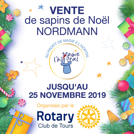 Vente de sapins Rotary Club de Tours au profit de Magie à l'hôpital